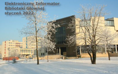 Elektroniczny Informator Biblioteki Głównej – styczeń 2022