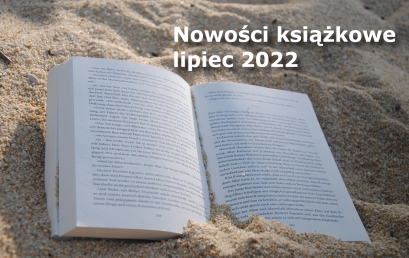 Nowości książkowe lipiec 2022