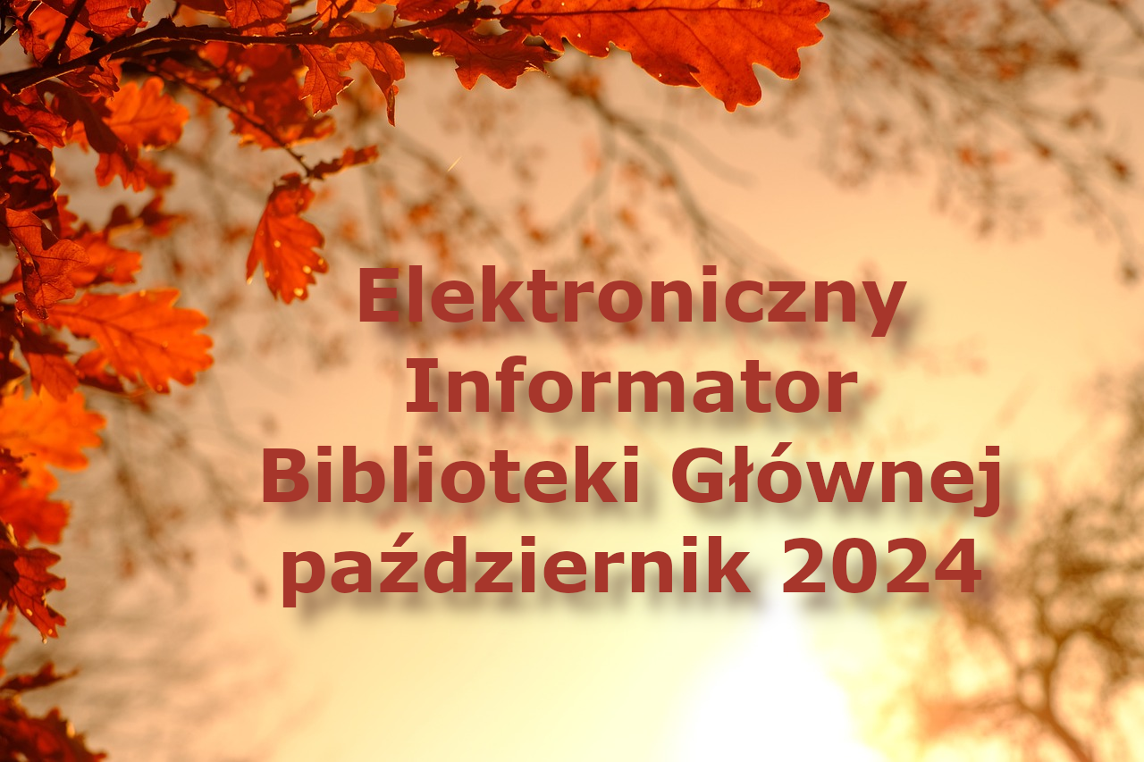 Elektroniczny Informator Biblioteki Głównej – październik 2024