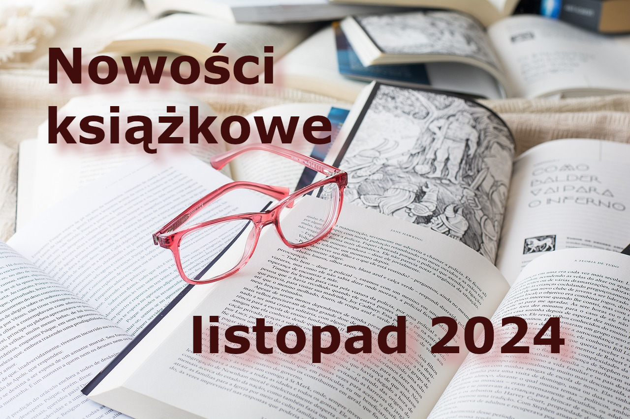 Nowości książkowe – listopad 2024