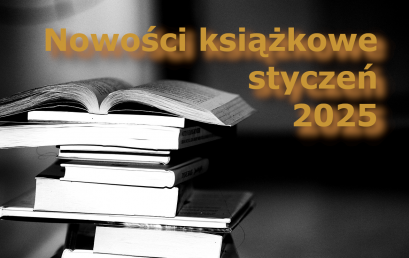 Nowości książkowe – styczeń 2025