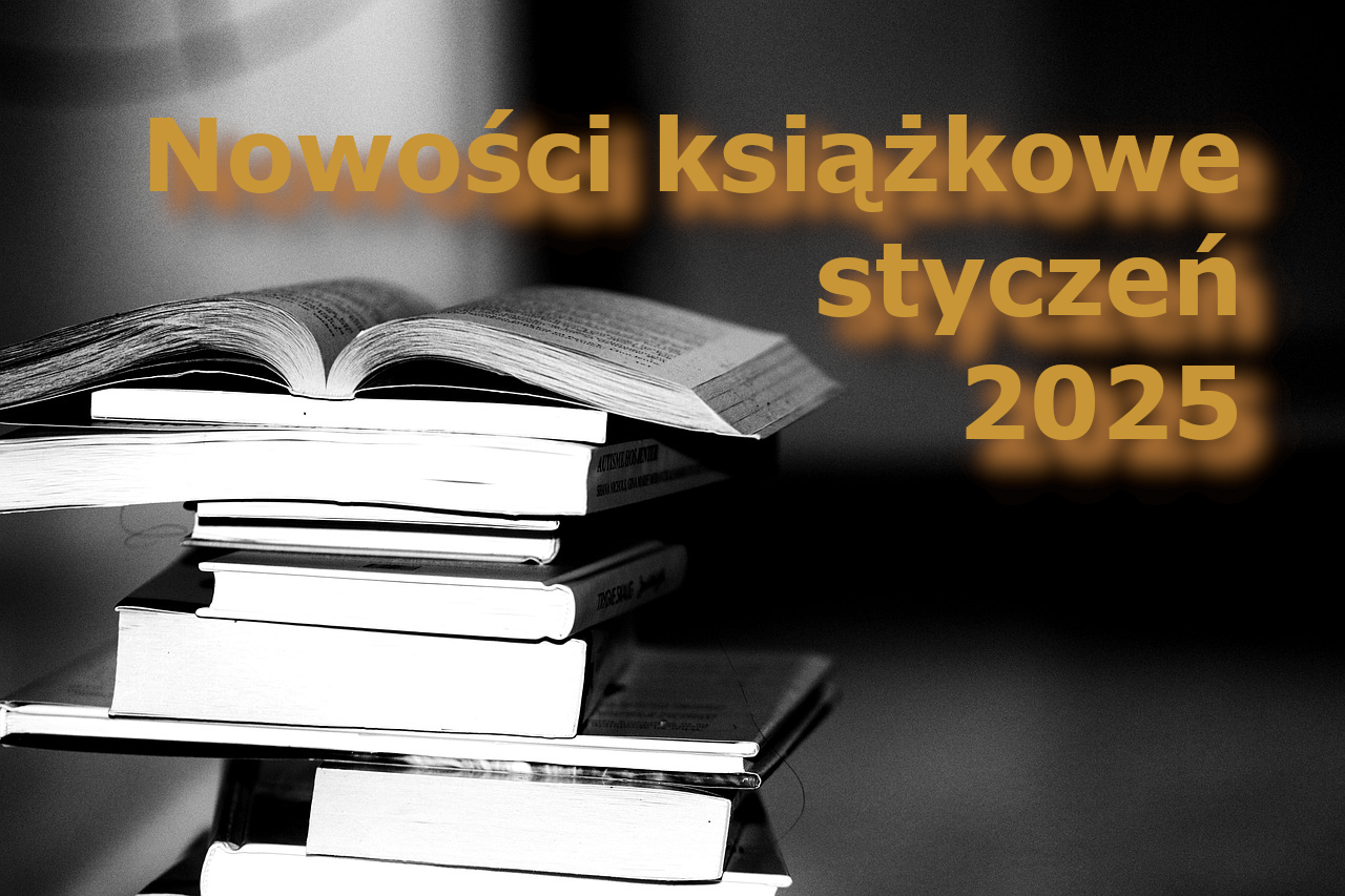 Nowości książkowe – styczeń 2025