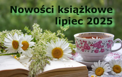 Nowości książkowe – lipiec 2025