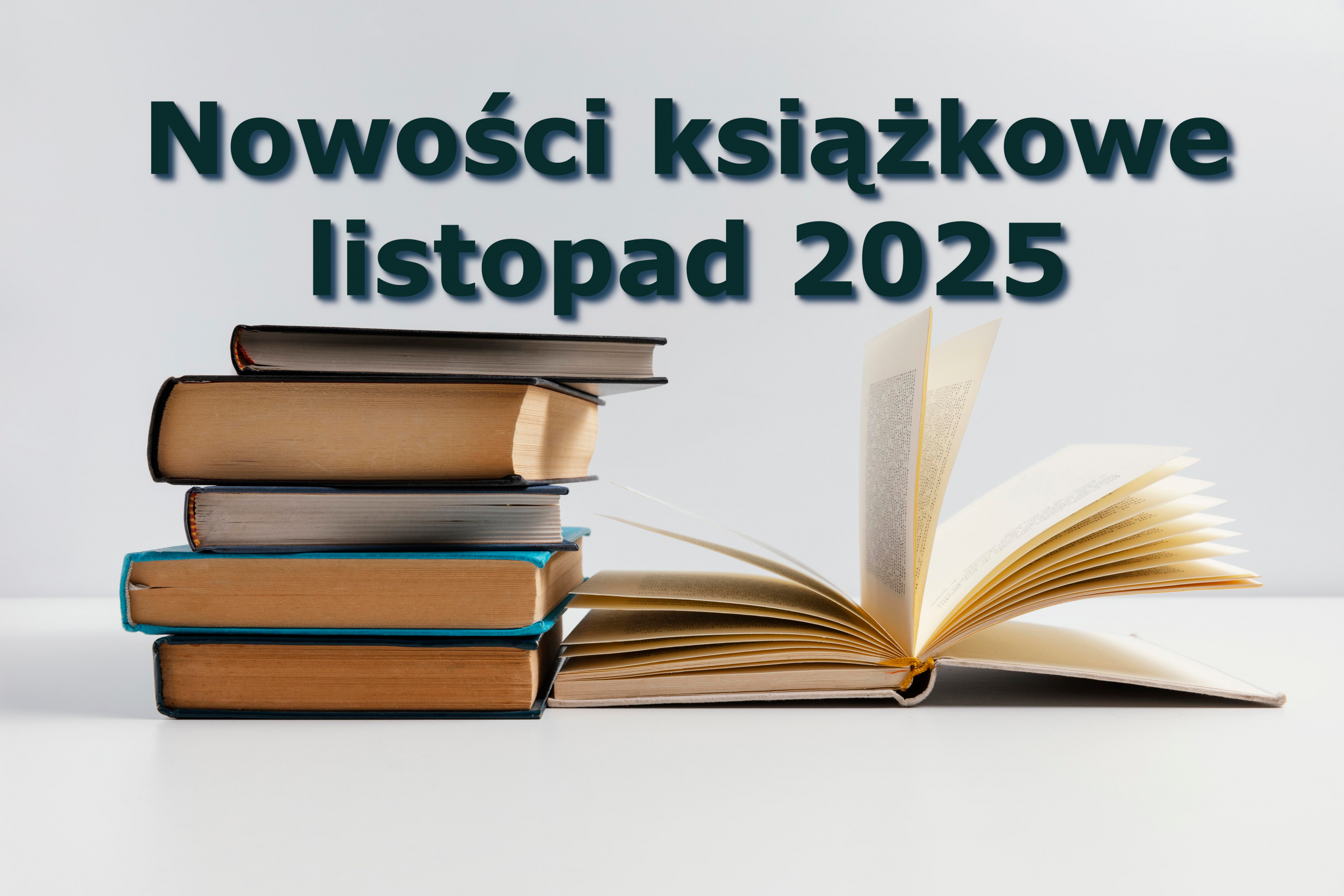 Nowości książkowe – listopad 2025