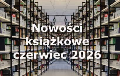 Nowości książkowe – czerwiec 2026