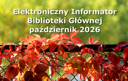 Elektroniczny Informator Biblioteki Głównej – październik 2026